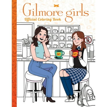 Gilmore Girls: The Official Coloring Book, (Paperback)