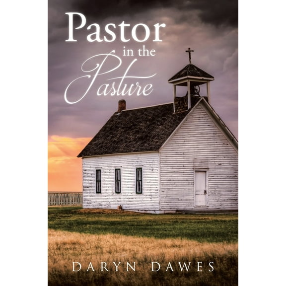 Pastor in the Pasture, (Paperback)