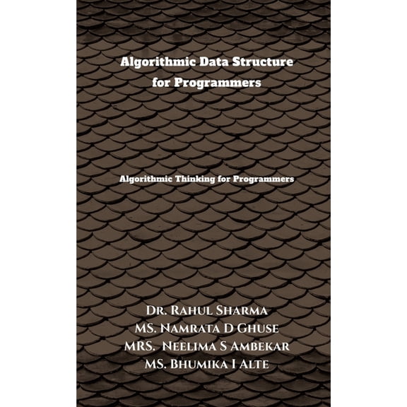 Algorithmic Data Structure for Programmers: Algorithmic Thinking for Programmers, (Paperback)