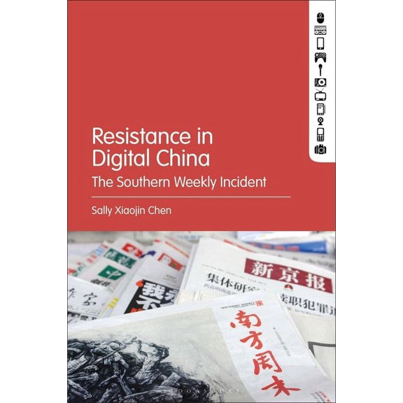 Resistance in Digital China: The Southern Weekly Incident, (Hardcover)