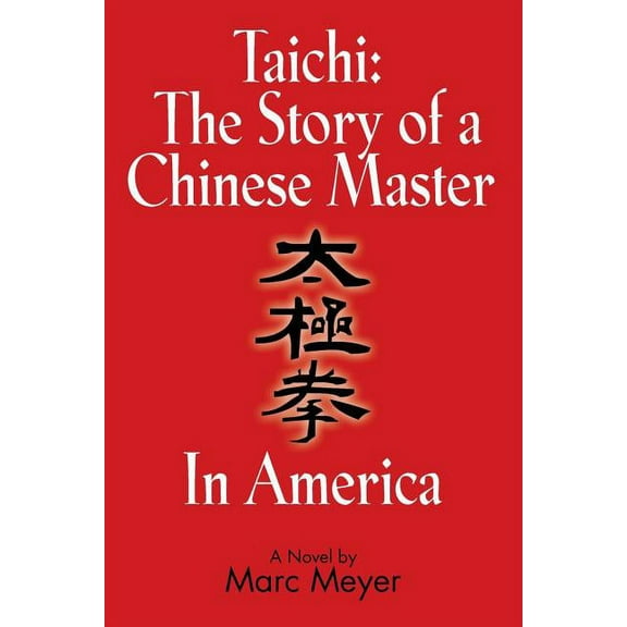 Taichi: The Story of a Chinese Master in America (Paperback)
