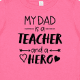 thumbnail image 4 of Inktastic My Dad is a Teacher and a Hero Boys or Girls Baby T-Shirt, 4 of 5