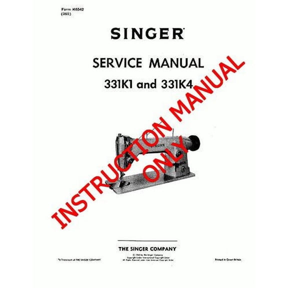 Singer 331K1-331K4 Sewing Machine/Embroidery/Serger Owners Manual