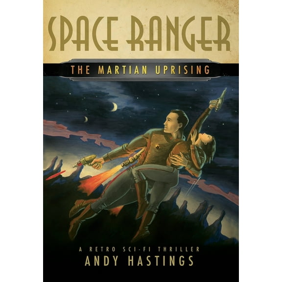 Space Ranger: The Martian Uprising, (Hardcover)