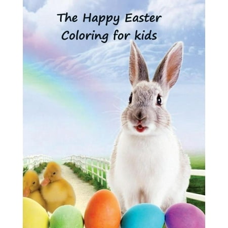 The Happy Easter Coloring Book: A Lovely Coloring Book for Young Children to Enjoy, 50 Pages of Bunny Fun Also Starring Olaf, Tigger, Winnie the Pooh
