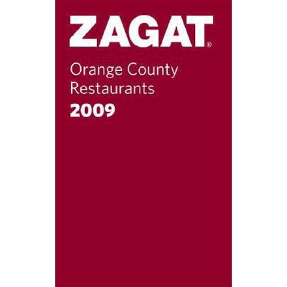 Pre-Owned Zagat 2009 Orange County Restaurants (Zagat Survey) (Paperback) 160478024X 9781604780246