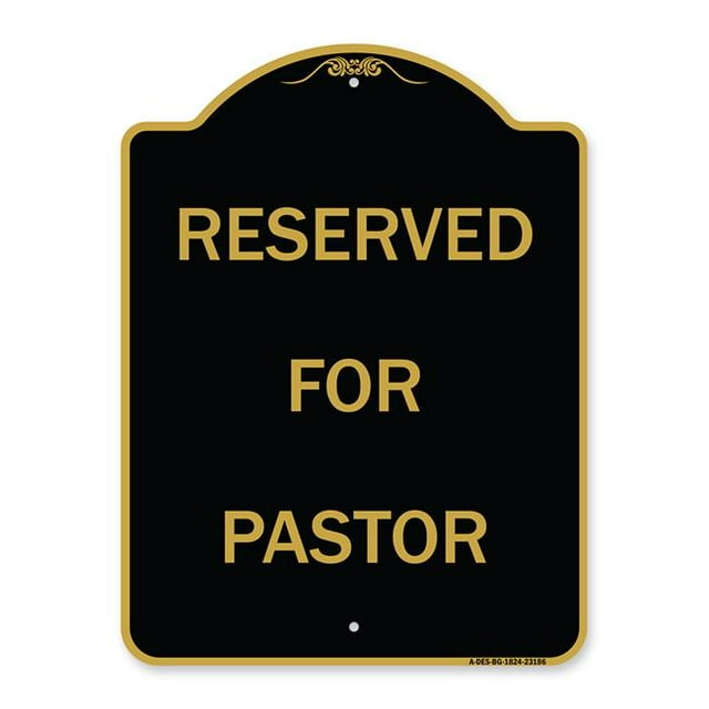 SignMission A-DES-BG-1824-23186 18 x 24 Po Signe de la Série Designer - Réservé pour Pastor&44; Noir et Or