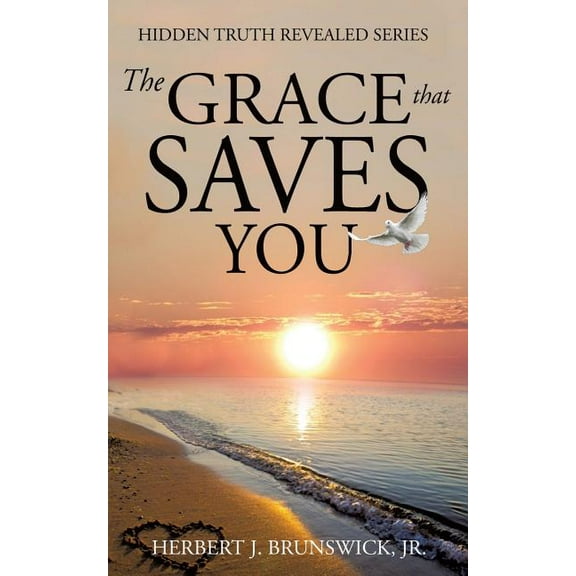 The Grace that Saves You, (Paperback)