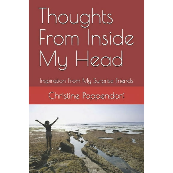 Surprise Friend Inspiration: Thoughts From Inside My Head: Inspiration From My Surprise Friends (Paperback)