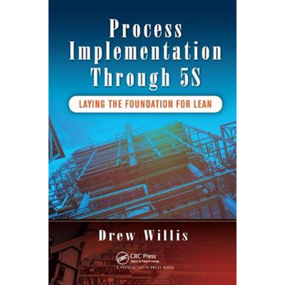 Pre-Owned Process Implementation Through 5S: Laying the Foundation for Lean, (Hardcover)