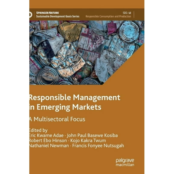 Sustainable Development Goals Responsible Management in Emerging Markets: A Multisectoral Focus, (Hardcover)