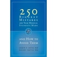 thumbnail image 1 of Pre-Owned 250 Biggest Mistakes 3rd Year Medical Students Make and How to Avoid Them (Paperback) by Samir P Desai, Rajani Katta, 1 of 1