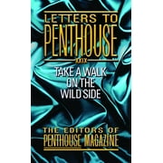 Penthouse Adventures: Letters to Penthouse XXIX: Take a Walk on the Wild Side (Paperback)