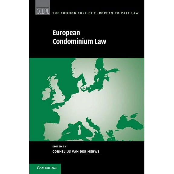 Common Core of European Private Law European Condominium Law, (Hardcover)
