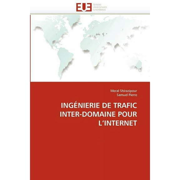 Omn.Univ.Europ.: Ingénierie de Trafic Inter-Domaine Pour l''internet (Paperback)