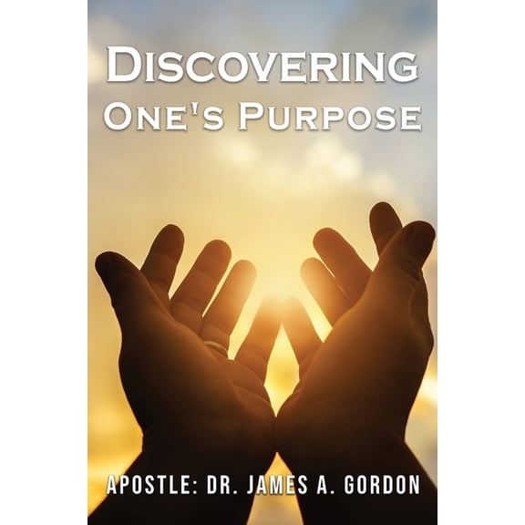 Discovering One's Purpose, (Paperback)