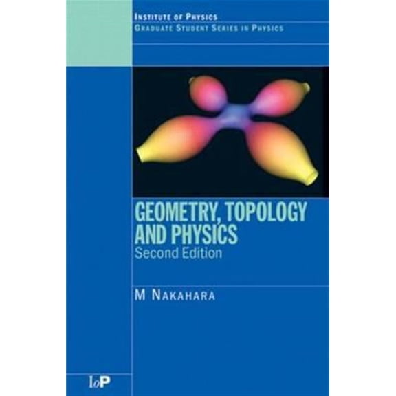 Pre-Owned Geometry, Topology and Physics (Graduate Student Series in Physics)