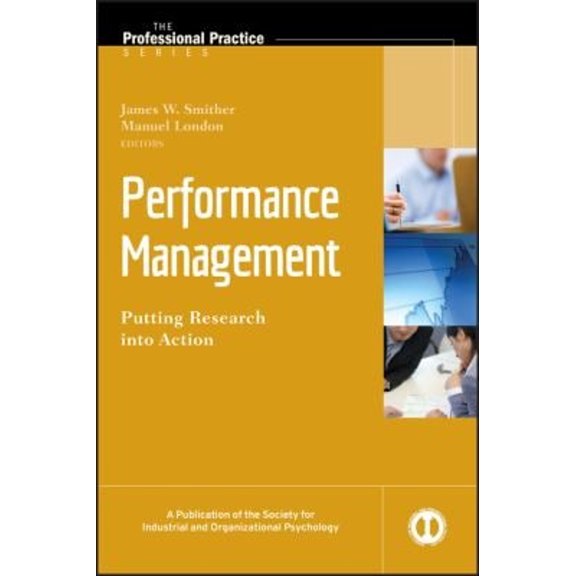 Pre-Owned Performance Management: Putting Research into Action (J-B SIOP Professional Practice Series), 9780470192320, 0470192321, Hardcover, 1 edition