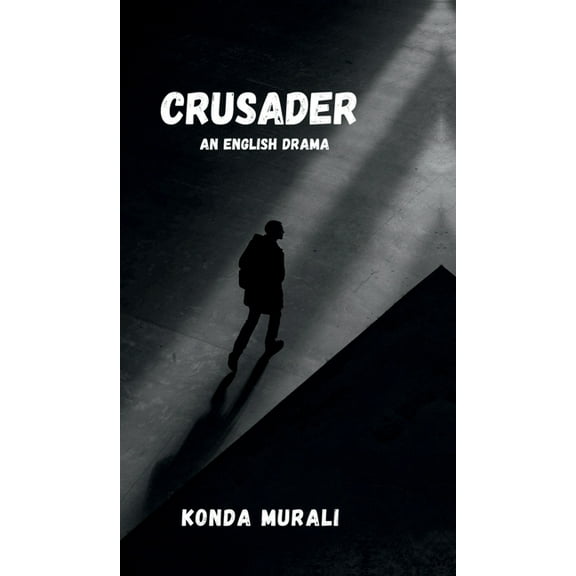 Crusader: An English Drama, (Hardcover)