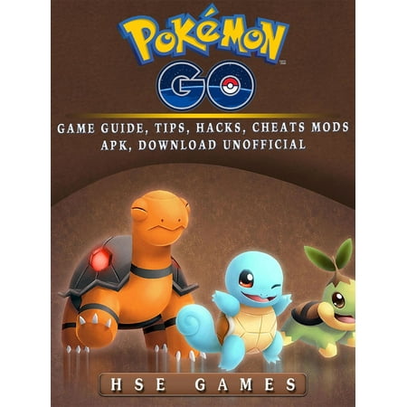 Pokemon Go Game Guide, Tips, Hacks, Cheats Mods APK, Download Unofficial -