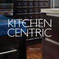 thumbnail image 1 of Pre-Owned Kitchen Centric (Hardcover) 1890449547 9781890449544, 1 of 1