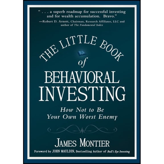 Pre-Owned The Little Book of Behavioral Investing: How Not to Be Your Own Worst Enemy (Hardcover) 0470686022 9780470686027