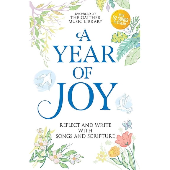 A Year of Joy: Reflect and Write with Songs and Scripture, (Paperback)
