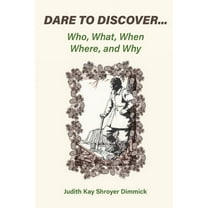 Dare To Discover...: Who, What, When, Where, and Why, (Paperback)