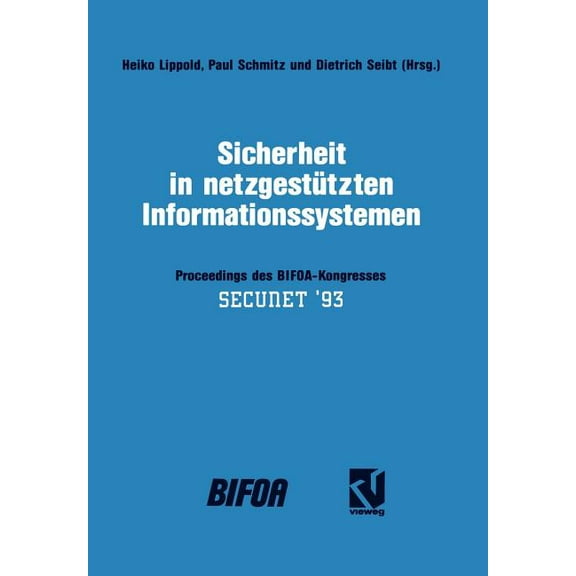 Sicherheit in NetzgestÃ¼tzten Informationssystemen: Proceedings Des Bifoa-Kongresses, (Paperback)