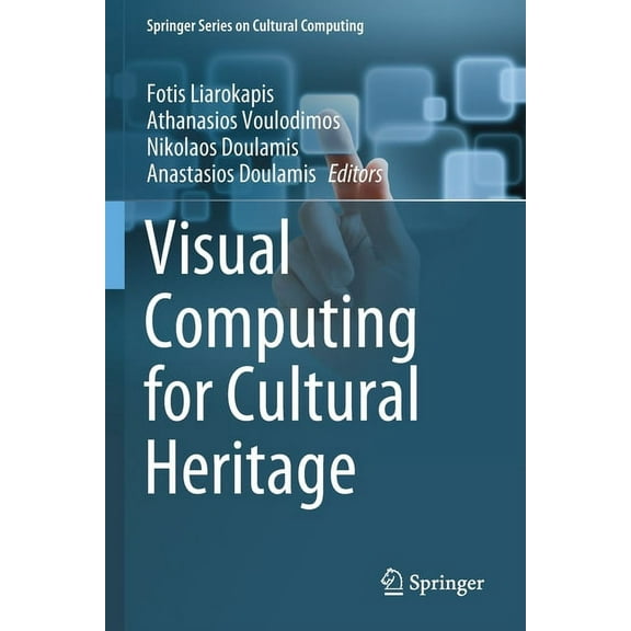 Springer Cultural Computing Visual Computing for Cultural Heritage, (Paperback)