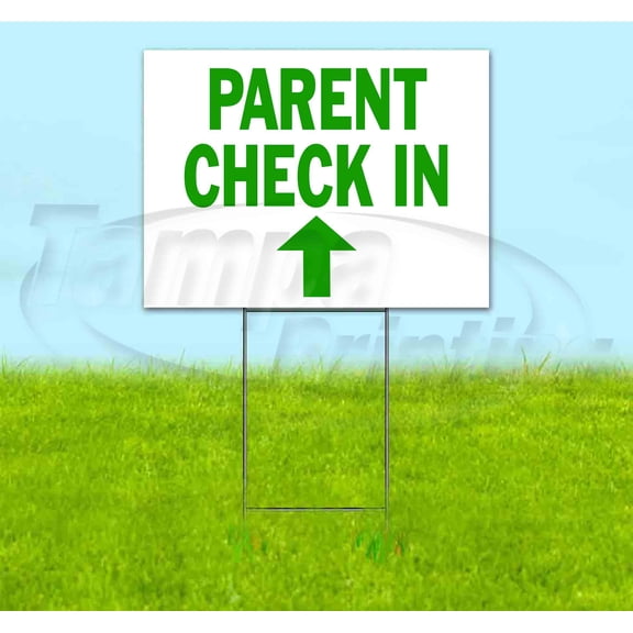Parent Check In Up (18" x 24") Yard Sign, Includes Metal Step Stake