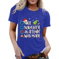 thumbnail image 2 of Nice Naughty An Attempt Was Made Shirt for Women Short Sleeve Crewneck Funny Christmas T Shirts Holiday Party Tops, 2 of 5