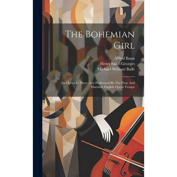 The Bohemian Girl (Hardcover)