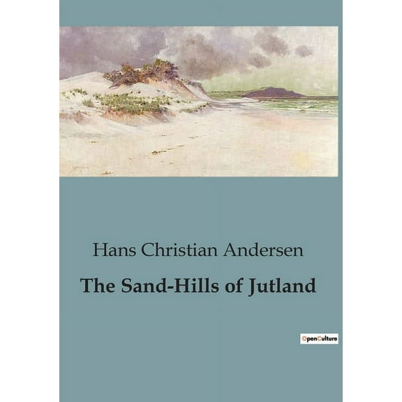 The Sand-Hills of Jutland (Paperback)