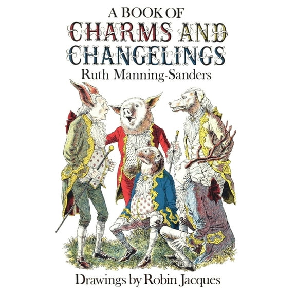 A Book of Charms and Changelings, (Hardcover)