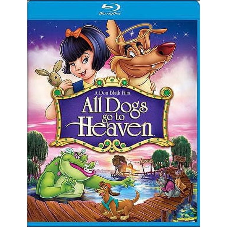 All Dogs Go to Heaven - Walmart.com