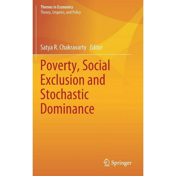 Themes in Economics Poverty, Social Exclusion and Stochastic Dominance, (Hardcover)