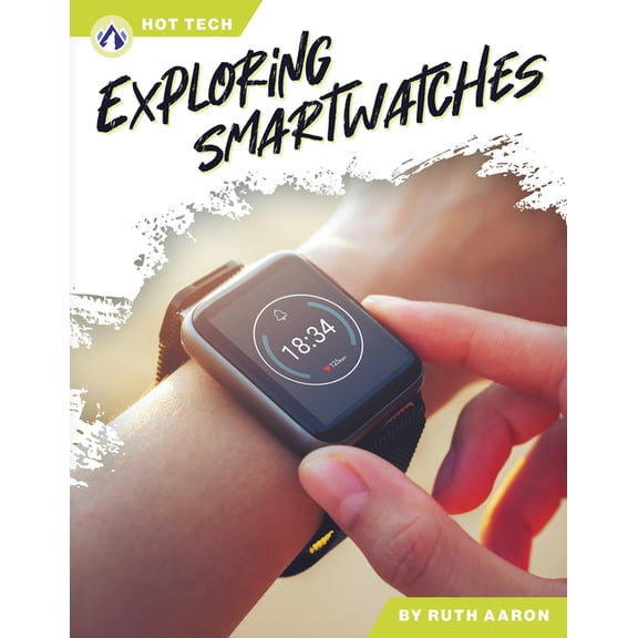 Exploring Smartwatches, (Paperback)