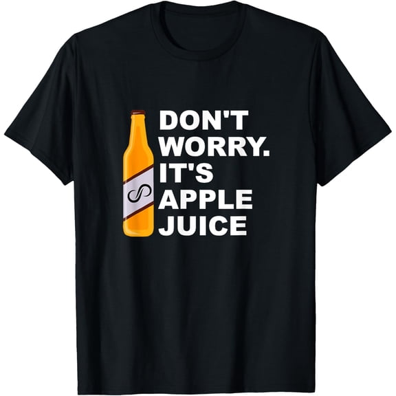 Exquisite and comfortable-Don't Worry It's Apple Juice Apparel T-Shirt