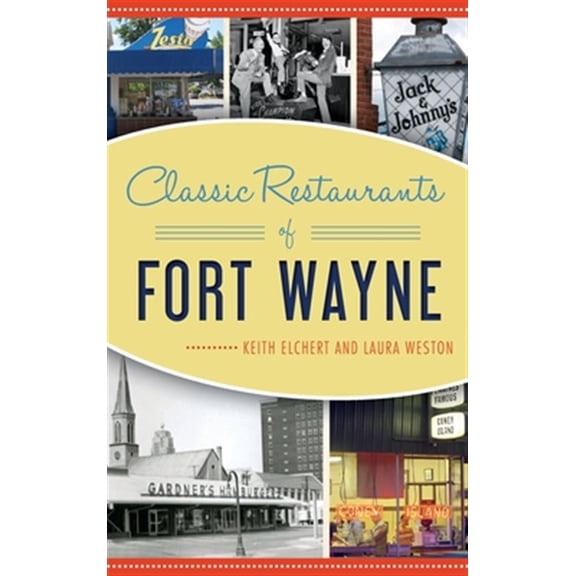 Pre-Owned American Palate: Classic Restaurants of Fort Wayne (Hardcover)