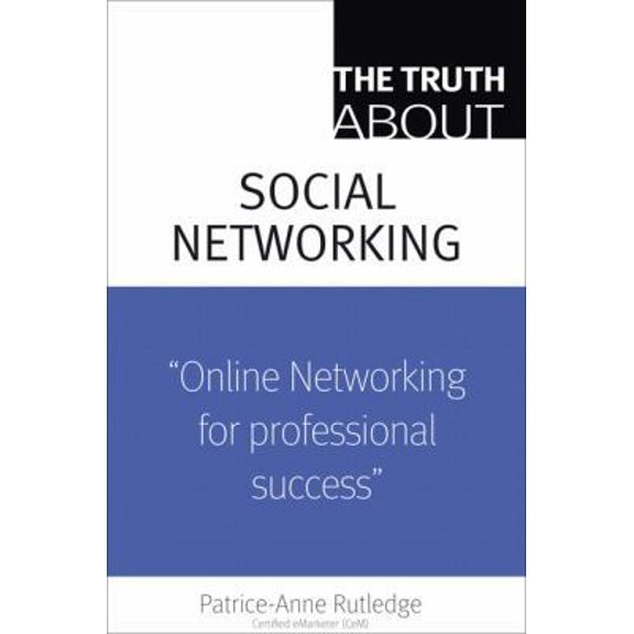 Pre-Owned The Truth About Profiting From Social Networking (Paperback) 0789737884 9780789737885