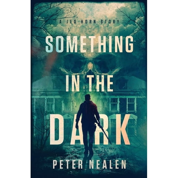 Something in the Dark: A Jed Horn Story, (Paperback)