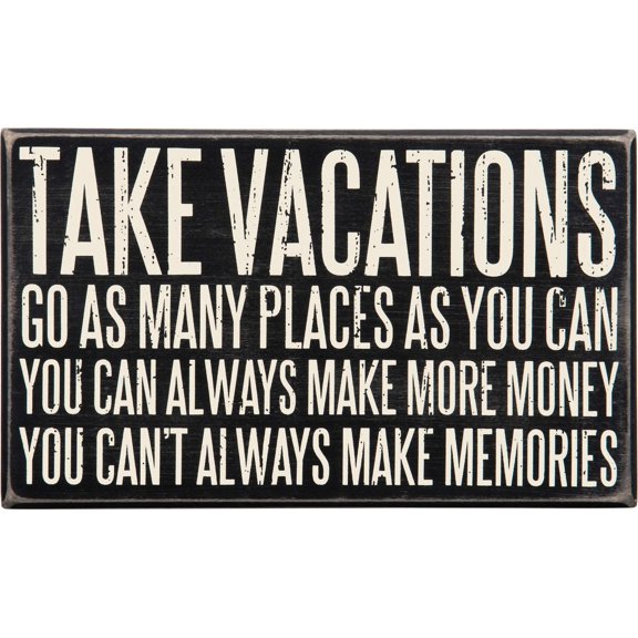 Primitives by Kathy Classic Box Sign, 10 x 6-Inches, Take Vacations
