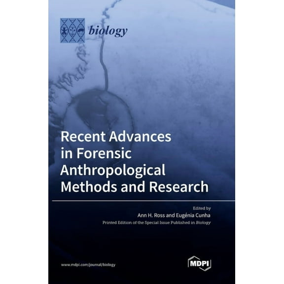 Recent Advances in Forensic Anthropological Methods and Research, (Hardcover)