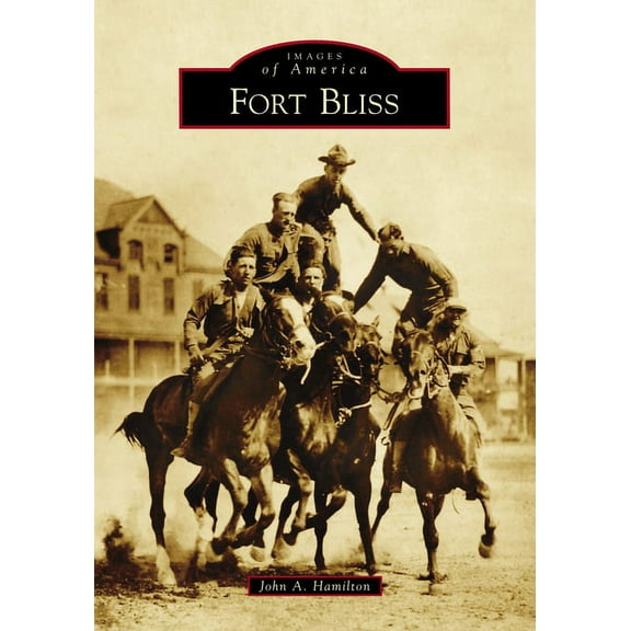 Images of America: Fort Bliss (Paperback)