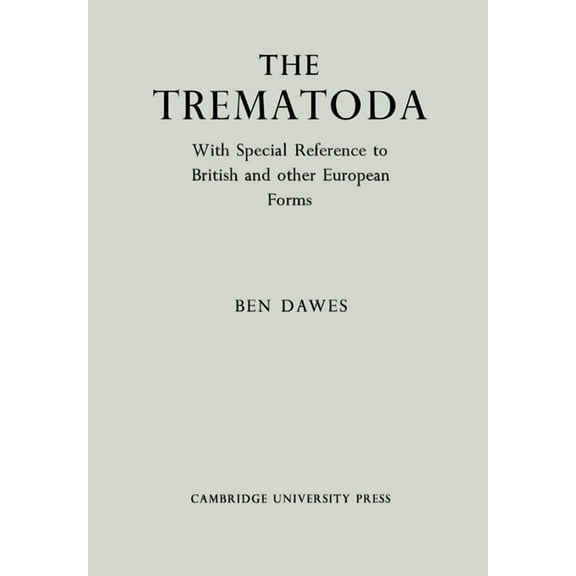 The Trematoda, (Paperback)