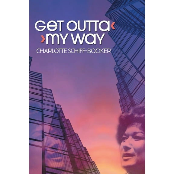 Get Outta My Way: A Storied Life, (Paperback)