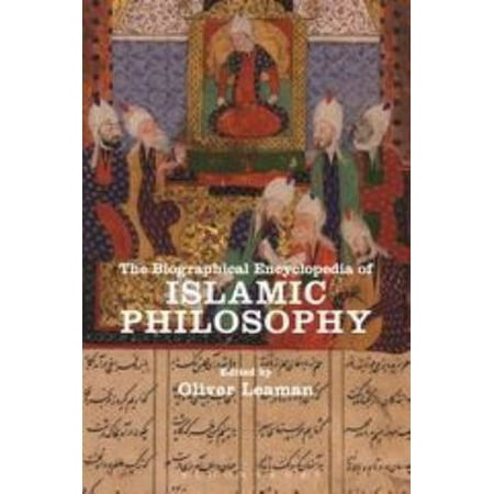The Biographical Encyclopedia of Islamic Philosophy