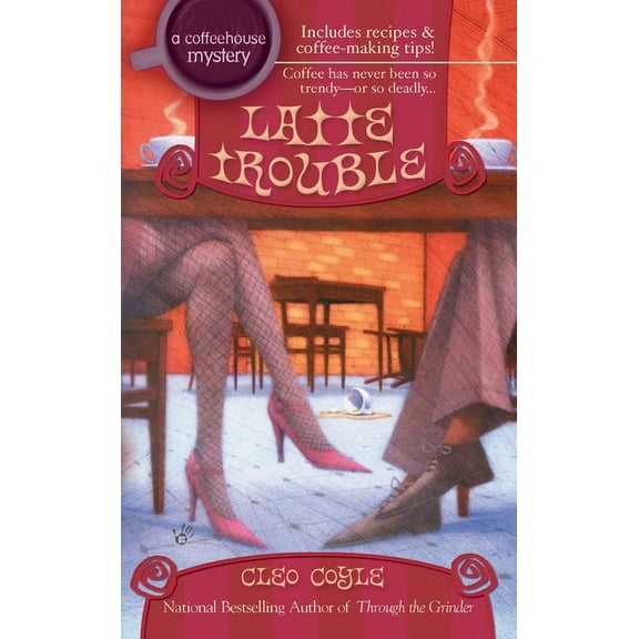Coffeehouse Mystery Latte Trouble, Book 3, (Paperback)
