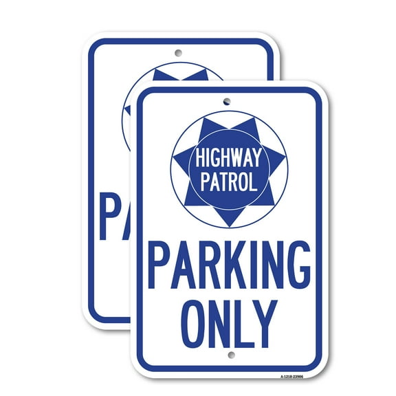 (2 Pack) Highway Patrol Parking Only with Graphic | 12" X 18" Heavy-Gauge Aluminum Sign | Rust Free Aluminum, Weather Resistant, Waterproof, Fade Resistant, 2 Pre-drilled Holes